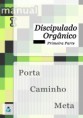 Discipulado Orgânico - 1º Volume 